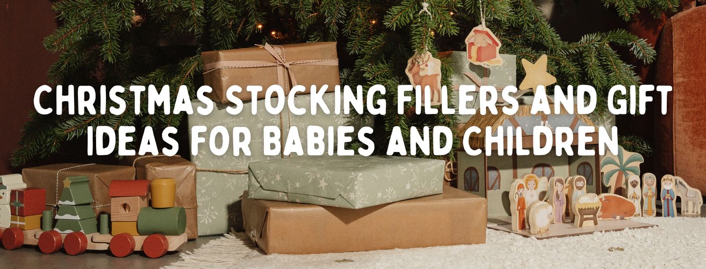 Christmas Stocking Fillers and Gift Ideas for Babies and Children